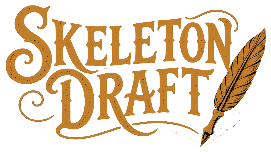 Skeleton Draft